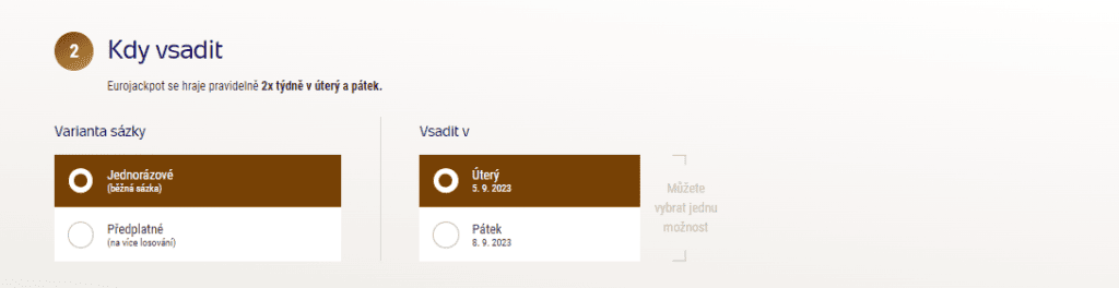 Vyberte variantu sázky a den slosování