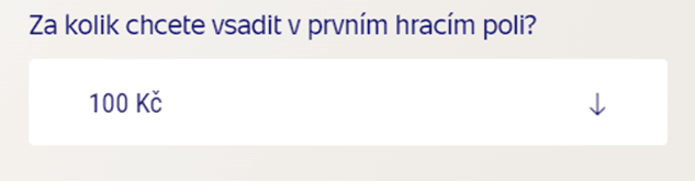 Nastavte si, za kolik chcete první pole vsadit